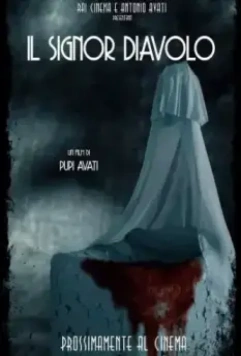 Господин Дьявол / Il signor Diavolo (2019)