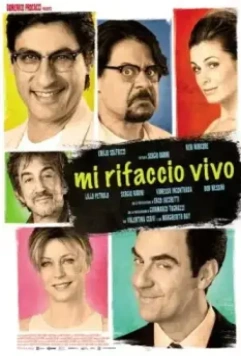 Я имею в виду живых / Mi rifaccio vivo (2013)