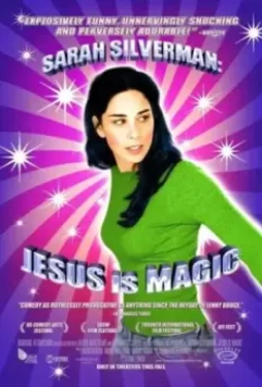 Сара Сильверман: Иисус – это чудо / Sarah Silverman: Jesus Is Magic (2005)