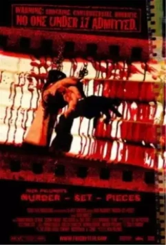 Убийство по кускам / Murder-Set-Pieces (2004)