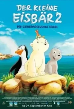 Маленький полярный медвежонок 2: Таинственный остров / Der kleine Eisbär 2: Die geheimnisvolle Insel (2005)
