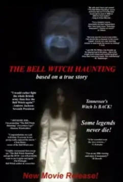Призрак в доме семьи Белл / Bell Witch Haunting (2004)