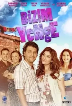 Наша невестка / Bizim Yenge (2011)