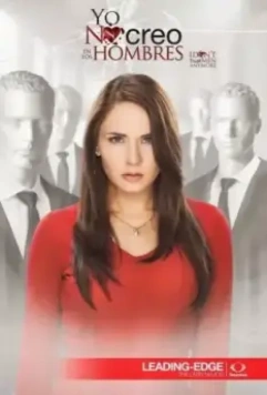 Я не верю в мужчин / Yo no creo en los hombres (2014)