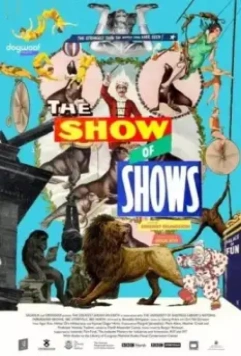 Всем зрелищам зрелище / The Show of Shows (2015)