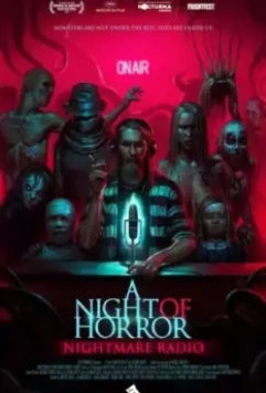 Страшные истории, рассказанные на ночь / A Night of Horror: Nightmare Radio (2019)