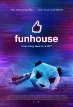 Игра на смерть / Funhouse (2019)
