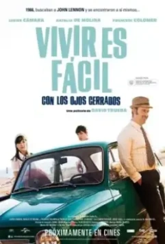 Легко живется с закрытыми глазами / Vivir es fácil con los ojos cerrados (2013)