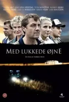 С закрытыми глазами / Med lukkede øjne (2010)