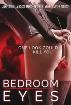 Взгляд из спальни / Bedroom Eyes (2017)