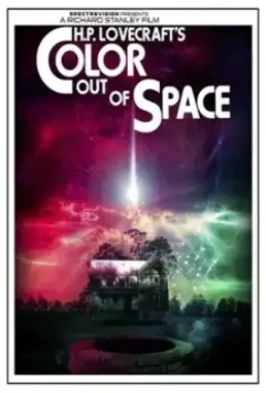 Цвет из иных миров / Color Out of Space (2019)