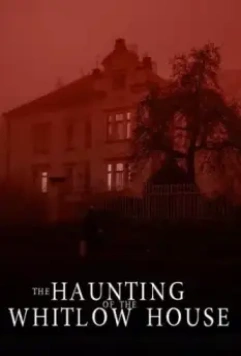 Дом в Уитлоу / The Whitlow House (2018)