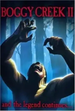 Первобытный зверь Бугги Крик: Часть 2 / The Barbaric Beast of Boggy Creek, Part II (1985)