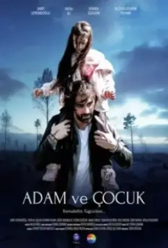 Мужчина и ребенок / Adam ve Cocuk (2016)