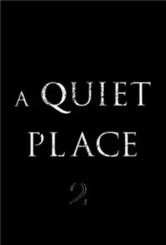 Тихое место 2 / A Quiet Place Part II (2021)