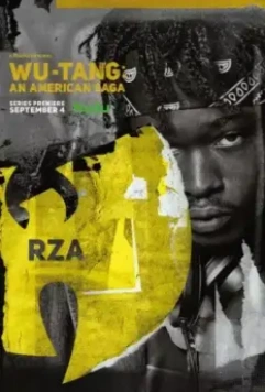 Wu-Tang: Американская сага / Wu-Tang: An American Saga (2019)