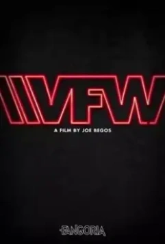 Ветераны зарубежных войн / VFW (2019)
