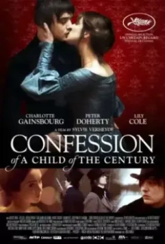 Исповедь сына века / Confession of a Child of the Century (2012)