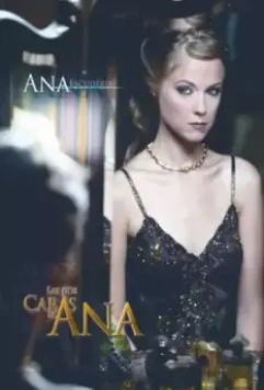 Два лица страсти / Las Dos Caras de Ana (2006)