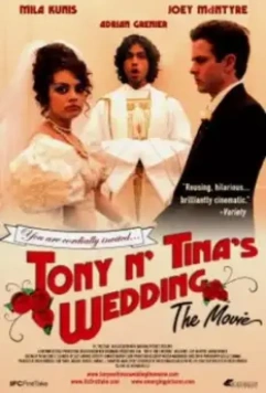 Свадьба Тони и Тины / Tony 'n' Tina's Wedding (2004)