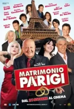 Свадьба в Париже / Matrimonio a Parigi (2011)