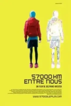 57000 км между нами / 57000 km entre nous (2008)