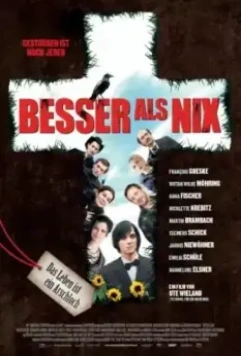 Лучше, чем ничего / Besser als nix (2014)