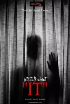 Давай поговорим об «этом» / Let's Talk About 'It' (2017)