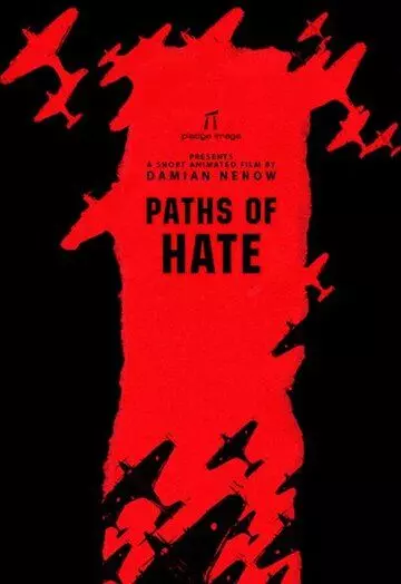 Пути ненависти / Paths of Hate (2010)