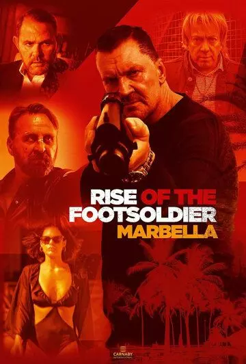 Восхождение пехотинца: Марбелья / Rise of the Footsoldier 4: Marbella (2019)