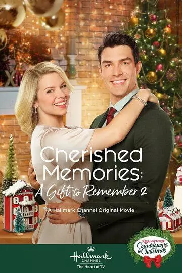 Дорогие воспоминания: Подарок на память 2 / Cherished Memories: A Gift to Remember 2 (2019)