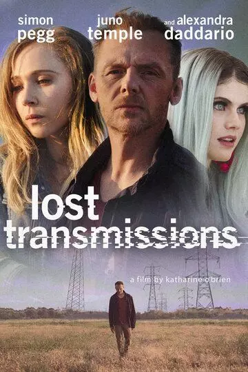 Трудности адаптации / Lost Transmissions (2019)