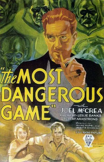 Самая опасная игра / The Most Dangerous Game (1932)