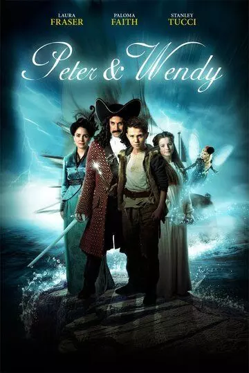 Питер и Венди / Peter and Wendy (2015)