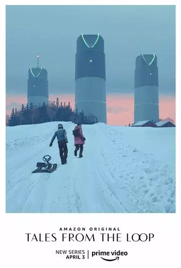 Рассказы из Петли / Tales from the Loop (2020)