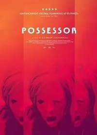 Обладатель / Possessor (2020)