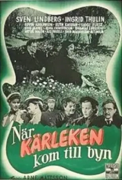 Когда любовь пришла в деревню / När kärleken kom till byn (1950)