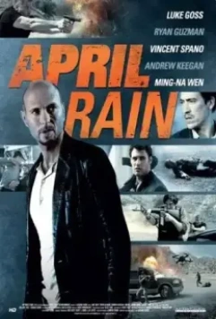 Апрельский дождь / April Rain (2014)