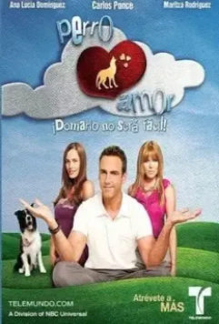 Проклятая любовь / Perro Amor (2010)