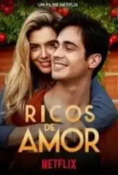 Влюбленный богач / Ricos de Amor (2020)