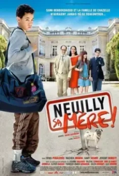 Нёйи, ее мать! / Neuilly sa mère! (2009)