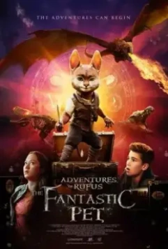 Приключения Руфуса: Фантастический питомец / Adventures of Rufus: The Fantastic Pet (2020)
