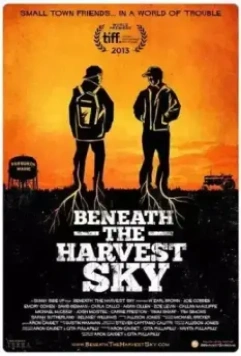 Под урожайным небом / Beneath the Harvest Sky (2013)