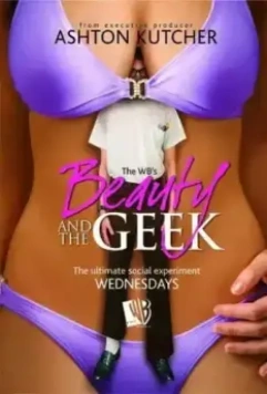 Чики и фрики / Beauty and the Geek (2005)