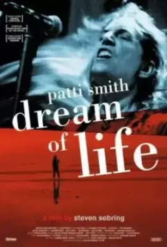 Патти Смит: Мечта о жизни / Patti Smith: Dream of Life (2008)