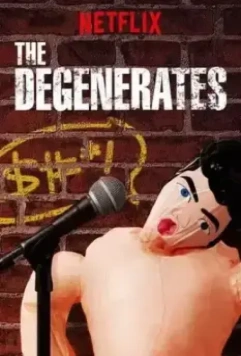 Дегенераты / The Degenerates (2018)