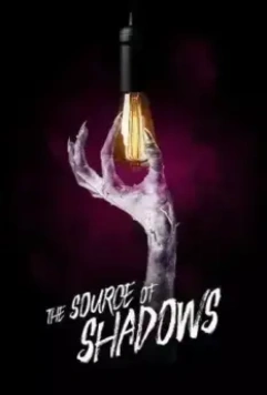 Источник теней / The Source of Shadows (2019)