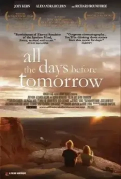 От вчера до завтра / All the Days Before Tomorrow (2007)
