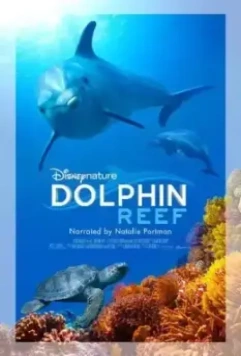 Дельфиний риф / Dolphin Reef (2018)
