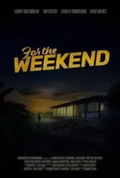На выходные / For the Weekend (2020)